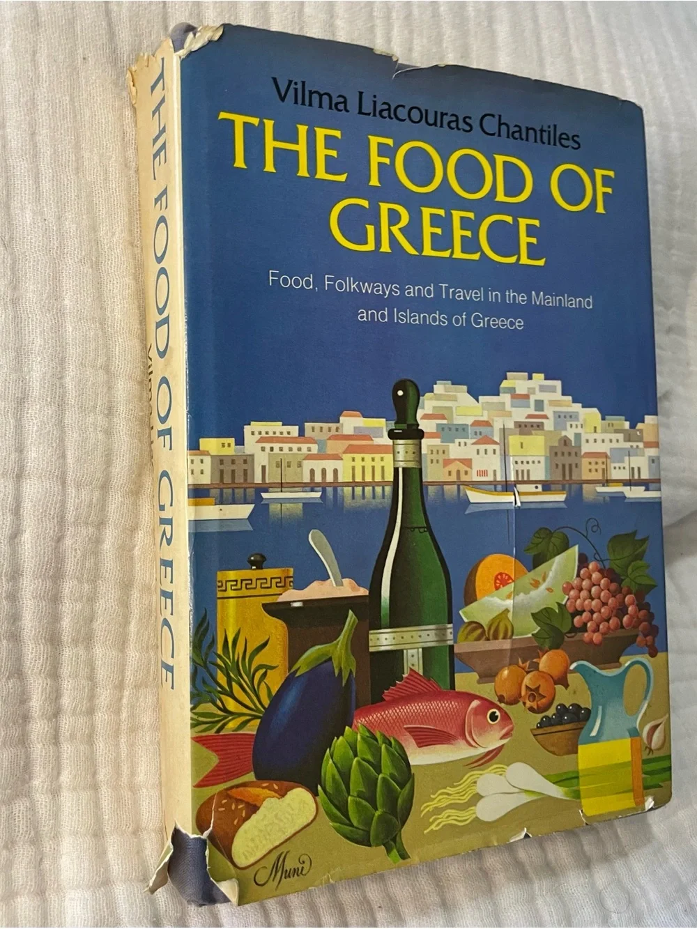 1975 The Food of Greece by Vilma Liacouras Chantile, First Ed. Greek Cookbook